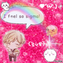 a pink background with a cartoon character and a speech bubble that says i feel so sigma