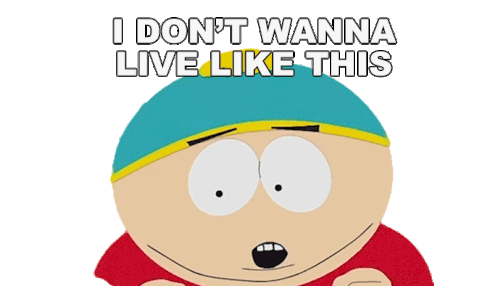 I Dont Wanna Live Like This Eric Cartman Sticker - I Dont Wanna Live Like This Eric Cartman Liane Cartman Stickers