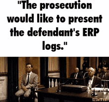 the prosecution would like to present the defendant 's erp logs .. "