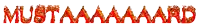 the word mustaaaard is written in red flames