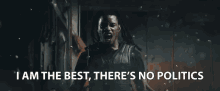 I Am The Best Theres No Politics GIF - I Am The Best Theres No Politics I Am The Greatest GIFs
