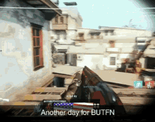 a screenshot of a video game with the words another day for butfn at the bottom