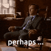 a man in a suit and tie sits in a rocking chair with the word perhaps written on the bottom