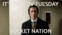 Tarkov Tuesday GIF - Tarkov Tuesday Bucket Nation GIFs