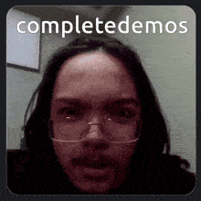 a picture of a man with glasses and a mustache that says " completedemos "