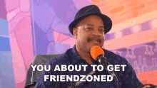 You About To Get Friendzoned Friendzone GIF - You About To Get Friendzoned Friendzone Friends GIFs