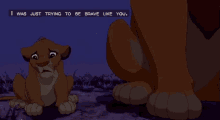 I Was Just Trying To Be Brave Like You - The Lion King GIF - Trying Try Im Trying GIFs