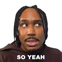a man with dreadlocks and a beard has the word so yeah on his face