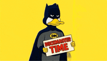 a duck in a cape is holding a sign that says duckmaster time