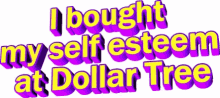 Text Dollar Tree GIF - Text Dollar Tree Self Esteem GIFs