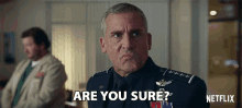 Are You Sure General Mark R Naird GIF - Are You Sure General Mark R Naird Steve Carell GIFs