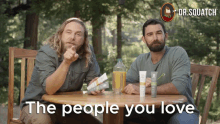 The People You Love Your Loved Ones GIF - The People You Love People You Love Your Loved Ones GIFs