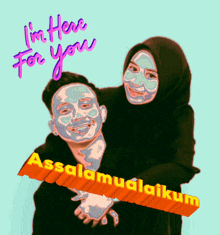 a drawing of a man and woman with the words i 'm here for you