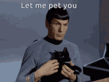 Spock Let Me Pet You GIF - Spock Let Me Pet You Cat GIFs