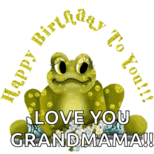 a picture of a frog with the words love you grandmama