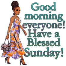 a poster that says good morning everyone have a blessed sunday on it