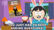 You Just Had To Keep Asking Questions Randy Marsh GIF - You Just Had To Keep Asking Questions Randy Marsh South Park GIFs