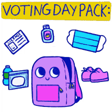voting day packing list id hand sanitizer mask water