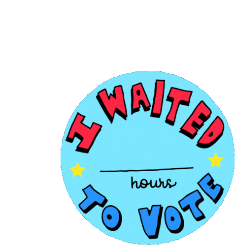 I Waited To Vote Hours Sticker - I Waited To Vote Hours Vote Stickers
