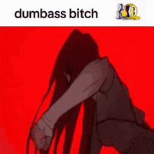 a picture of a cartoon character with the words dumbass bitch on the bottom