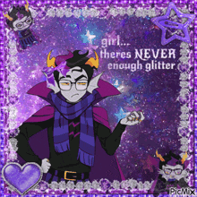 a picture of a troll with the words girl there 's never enough glitter on it