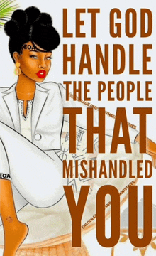 a cartoon of a woman with the words let god handle the people that mishandled you