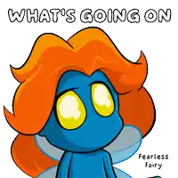 a cartoon of a fairy with orange hair and the words what 's going on fearless fairy