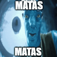a picture of a blue avatar with the words matas matas on it