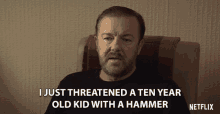 i just threatened a ten year old kid with a hammer questioning life ricky gervais tony after life