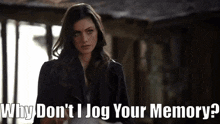 The Originals Hayley Marshall GIF - The Originals Hayley Marshall Why Dont I Jog Your Memory GIFs