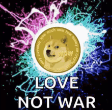 Love Not War Calishibe714 GIF - Love Not War Calishibe714 Doge GIFs
