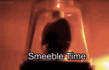 Smeeble Smeeble Time GIF