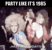 Party Like Its1985 80s GIF - Party Like Its1985 80s Big Hair GIFs