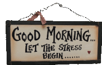 Good Morning Stress Sticker - Good Morning Stress Let The Stress Begin Stickers