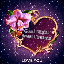 goodnight sweet dreams hearts flower love