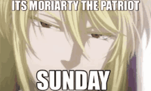 Moriarty The Patriot Sunday GIF - Moriarty The Patriot Sunday Moriarty Sunday GIFs