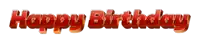 a white background with red text that says " happy birthday "
