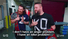Kevin Owens Idiot Problem GIF - Kevin Owens Idiot Problem I Dont Have An Anger Problem GIFs