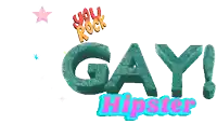 a graphic that says " gay hipster " on it