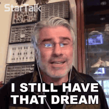 I Still Have That Dream Gary O Reilly GIF - I Still Have That Dream Gary O Reilly Startalk GIFs