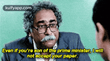 Even If You'Re Son Of The Prime Minister, I Willnot Accept Your Paper..Gif GIF - Even If You'Re Son Of The Prime Minister I Willnot Accept Your Paper. Dizzy Gillespie GIFs