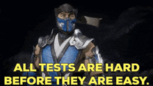 Mortal Kombat Sub Zero GIF - Mortal Kombat Sub Zero All Tests Are Hard Before They Are Easy GIFs