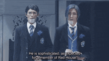 two men are standing next to each other and one says he is sophisticated