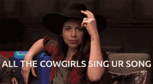 All The Cowgirls Sing Your Song Cowgirl GIF - All The Cowgirls Sing Your Song Cowgirl GIFs