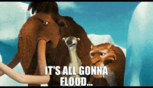 Ice Age Manny GIF - Ice Age Manny Its All Gonna Flood GIFs