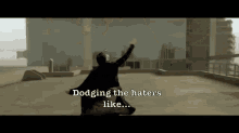 Dodging The Haters.  GIF - The Matrix Haters Dodge GIFs