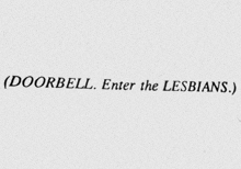 a white piece of paper with the words doorbell enter the lesbians written on it