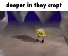 Deeper In Theyu Crept Spongebob GIF