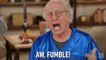 aw fumble football disappointed missed it ugh
