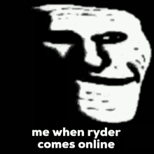 meme ryder comes me online